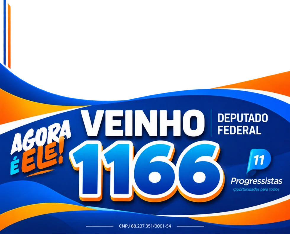 Placa da campanha: Agora é ele! Veinho 1166, Deputado Federal, Progressistas